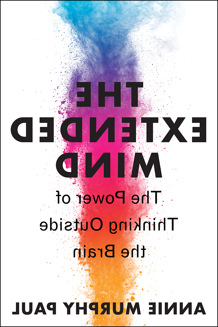 白色的书封面有蓝色, purple, pink, orange, 和黄色粉末后面的文字阅读“扩展的思维:思考的力量在大脑之外的安妮墨菲保罗